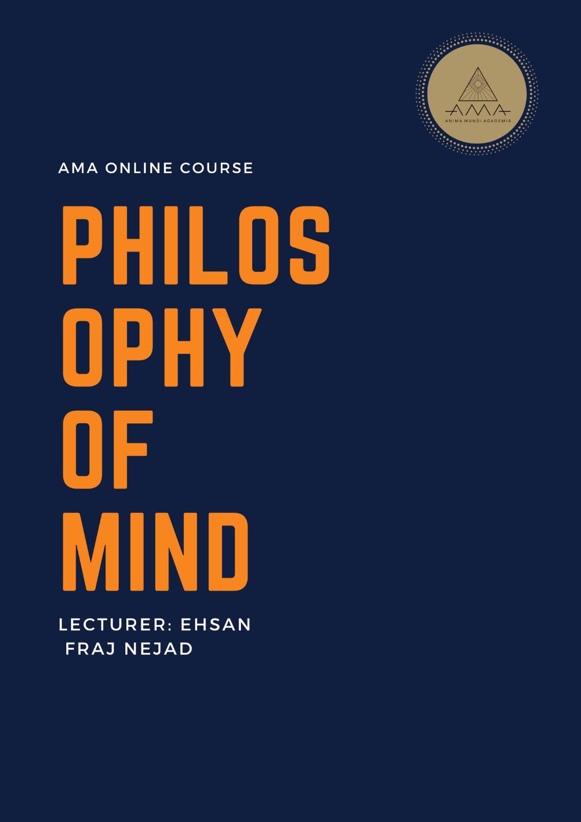 Ehsan Farajnejad ,Philosophy of Mind, COURSE